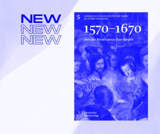 Schrift "New New New" übereinander, rechts daneben das Cover des fünften Bands des Kunsthandbuchs des GWZO, darauf ein Gemälde, welches verschiedene Personen darstellt und mit dem Titel überschrieben ist